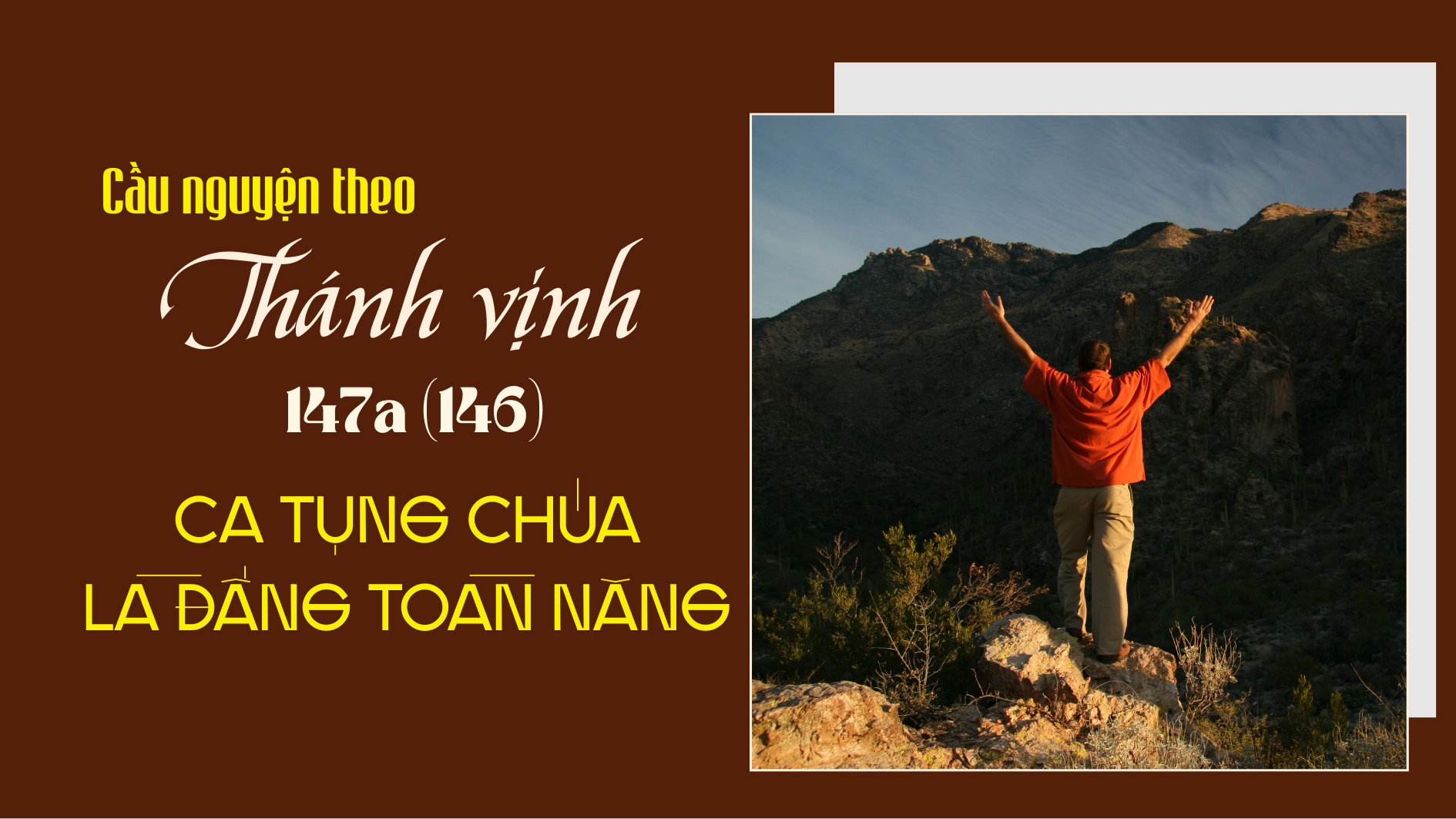 Cầu nguyện theo Thánh vịnh 147A (146)
